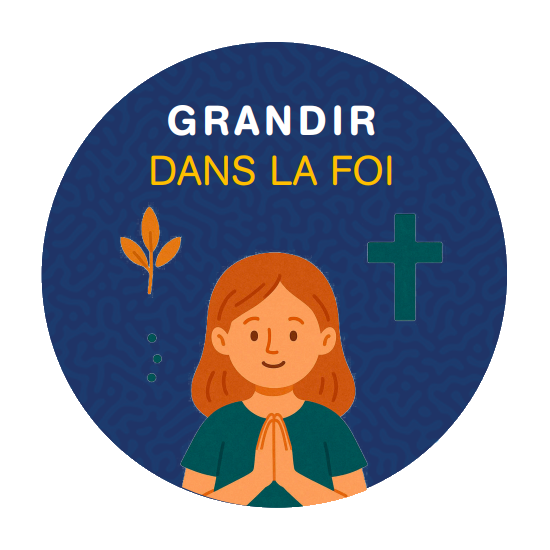 Grandir dans la foi